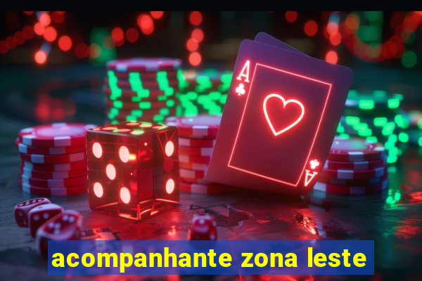 acompanhante zona leste